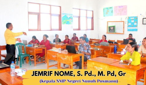 MENINGKATKAN MOTIVASI DAN SEMANGAT KERJA GURU DI SMP NEGERI NUNUH POSMANU